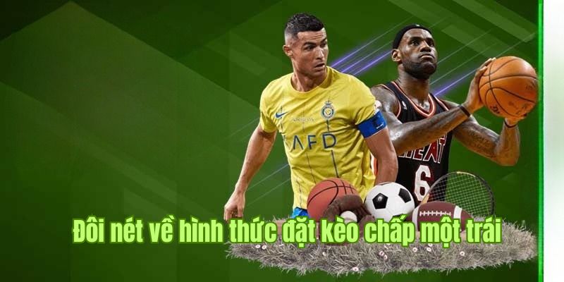 Kèo chấp một trái là gì khi đến với nhà cái F168 